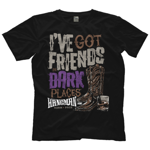AEW Hangman Adam Page - Friends in Dark Places T-Shirt